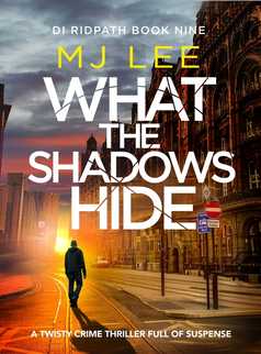 What the Shadows Hide by M J Lee