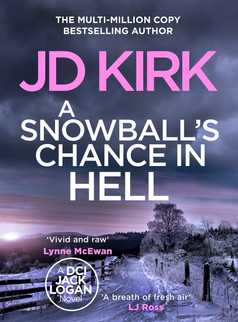 A Snowball's Chance in Hell by JD Kirk
