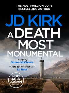A Death Most Monumental by JD Kirk