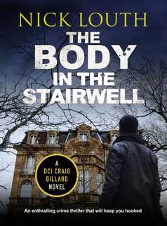 The Body in the Stairwell by Nick Louth