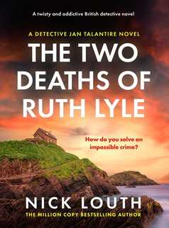 The Two Deaths of Ruth Lyle by Nick Louth