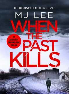 When the Past Kills by M J Lee