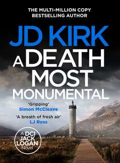 A Death Most Monumental by JD Kirk