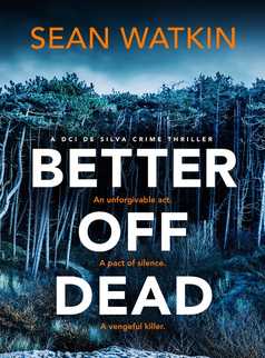 Better Off Dead by Sean Watkin