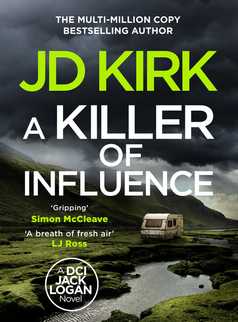 A Killer of Influence by JD Kirk